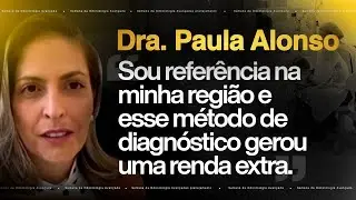 Sou referência na minha região e esse método de diagnóstico gerou uma renda extra.