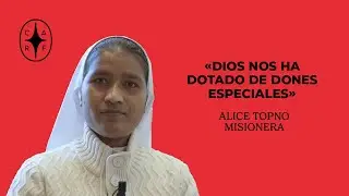 ALICE TOPNO, MISIONERA EN LA INDIA 🇮🇳