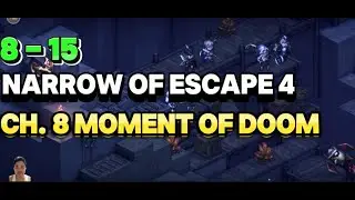 CH. 8 MOMENT OF DOOM 8-15 NARROW ESCAPE 4 SWORD OF CONVALLARIA GUIDE