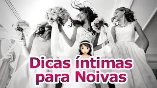 5 DICAS INTIMAS PARA NOIVAS 2020/2021