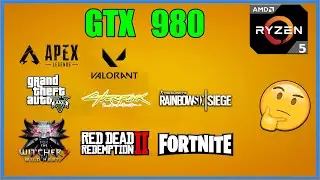 GTX 980 - Ryzen 5 | Test in 15 popular games