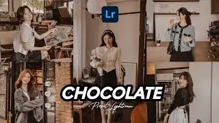 50+ PRESET LIGHTROOM | CHOCOLATE | LIGHTROOM TUTORIAL