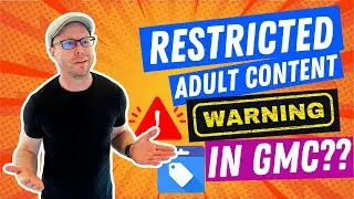 🚫🔞 How to REMOVE the Restricted Adult Content Warning in Google Merchant Center - Clear Guide! 🛒💡