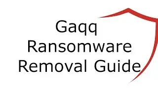 Gaqq File Virus Ransomware [.Gaqq ] Removal and Decrypt .Gaqq Files