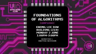 COMP10002 Foundations of Algorithms Revision Workshop