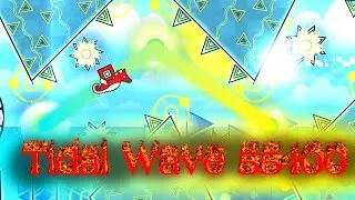 (TOP 1) Tidal Wave 55-100