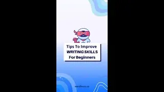 Tips To Improve Writing Skills For Beginners