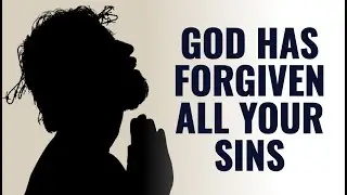 Your Sins Have Been Forgiven, Embrace New Blessing Again | Daily Prayer To GOD |