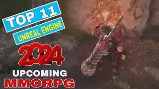 Top 11 Unreal Engine MMORPG Upcoming 2024