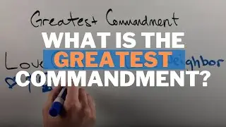 The Greatest Commandment
