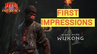 Black Myth: Wukong | First Impressions