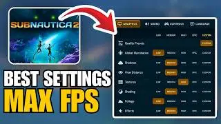 Subnautica 2 Best Settings For MAX FPS - 2026