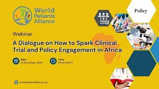 A Dialogue on How to Spark Clinical Trial and Policy Engagement in Africa