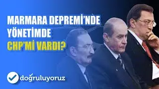 Marmara Depremi’nde yönetimde CHP’mi vardı?