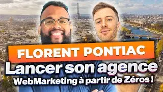 Les secrets de réussite de l'agence de marketing digital de Florent Pontiac | Interview exclusive