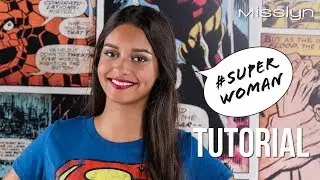 Misslyn Make up Tutorial Superwoman