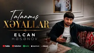 Elcan Hesenov - Talanmis Xeyallar 2022 (Official Klip)