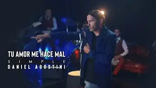 Daniel Agostini - "Tu Amor Me Hace Mal" (Video Oficial) - Estreno 2020