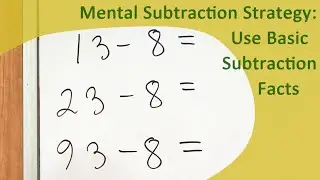 Mental subtraction strategy: use basic subtraction facts