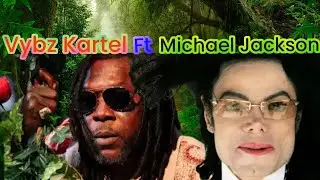 Vybz Kartel ft Michael Jackson, the best, 🇯🇲 🇺🇲you need to listen👂 watch this 👁️
