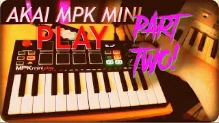 akai mpk mini PLAY demo (pt.2)