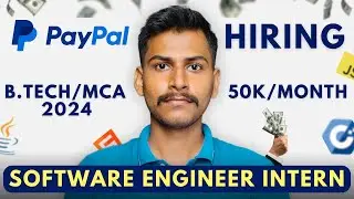 PayPal Software Engineer Internship 2024 | 50K/ Month Stipend | For B.Tech/MCA