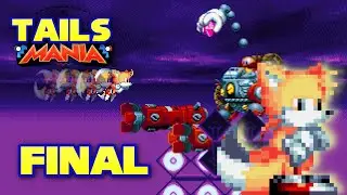 Tails Mania Episodio Final: Metallic Madness/Titanic Monarch/Egg Reverie