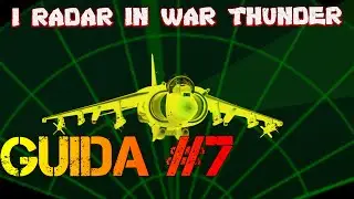 Come usare il RADAR in War Thunder • Guida #7 #WarThunderITA