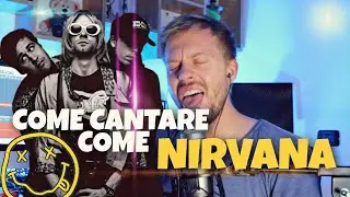 COME CANTARE COME KURT COBAIN (NIRVANA)!