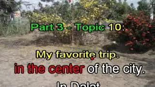 TIẾNG ANH A2 - SPEAKING  - PART 3 - TOPIC 10: MY FAVORITE TRIP