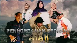 VIRAL!!! || FILM PENDEK || PENGORBANAN SEORANG AYAH