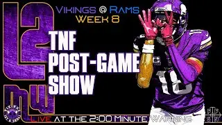 Vikings vs. Rams: Thursday Night Football Post-Game Show