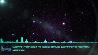 [Happy Hardcore] Yanny - Won't Forget These Days (Sparkz Remix)