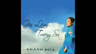 Gần Lắm Trường Sa (Hình Phước Long) - NSƯT Khánh Hòa