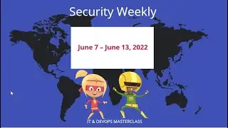 CyberSecurity Weekly Hackers news June 7 - June 13, 2022