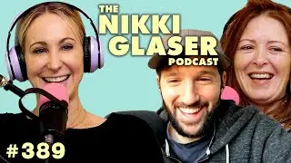# 389 Butterfly Clips, Curious Searches & Mukbang | The Nikki Glaser Podcast