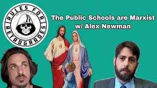 The Public Schools are Marxist w/ Alex Newman