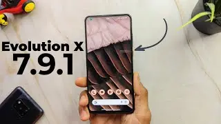 Evolution X v7.9.1 For Redmi K20 Pro | New Features & Bug Fixes Update 🤯