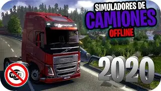 JUEGOS SIMULADORES DE CAMIONES PARA ANDROID 2020 SIN INTERNET Y CON BUENOS GRAFICOS