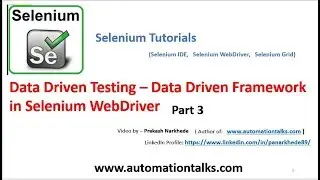 Selenium Video  - Data Driven Framework - Data Driven Testing In Selenium Webdriver - Part 3