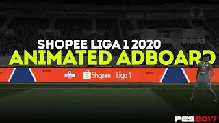 Shopee Liga 1 Indonesia 2020 Animated Adboard | PES 2017