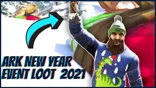 New Years Event Ark 2021 | Opening 17 Presents and Showing all the Incredible Loot Ark