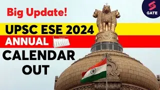 UPSC Annual Calendar 2024 | UPSC 2024 Exam Calendar Released | UPSC ESE Annual Calendar 2024