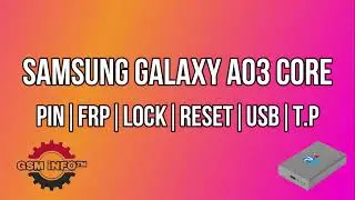 A03 CORE│SM-A032F/G/M│PIN│FRP│LOCK│RESET│USB│TEST POINT│PANDORA BOX│GSMiNFO