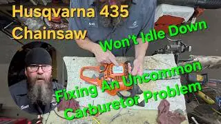 Husqvarna 435 Chainsaw Won't Idle Down-Fixed!