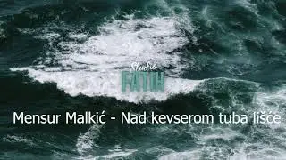 MIX Najljepših bosanskih ilahija - Mensur Malkić