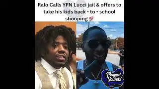 Ralo calls YFN Lucci and asks if he can take his kids shopping for school