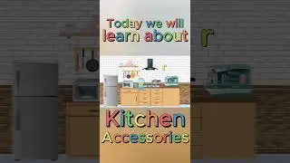 Kitchen Vocabulary in English For Kids  | Kitchen Accessories | Children Kitchen #kidsvideo