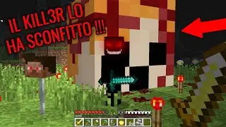 IL KILL3R LO HA SCONFITTO !!! (INQUIETANTE)