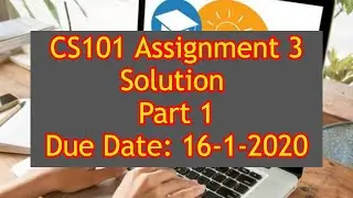 cs101 assignment 3 2020 part 1